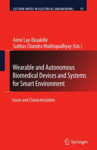 Cover image: Wearable and Autonomous Biomedical Devices and Systems for Smart Environment 9783642156861