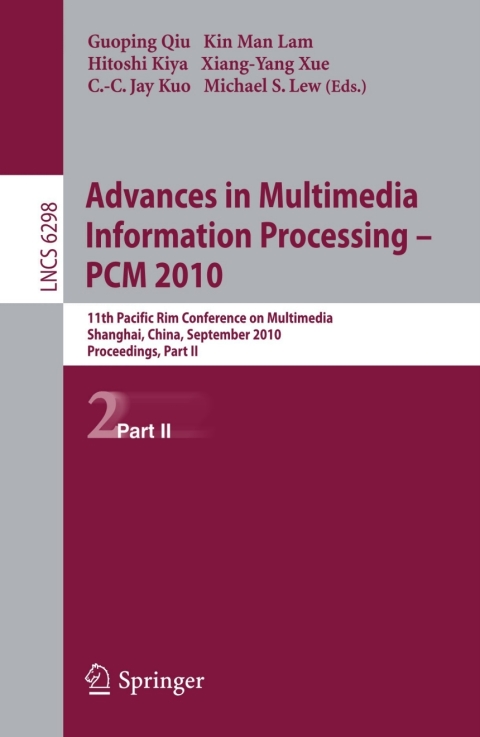 Cover image for book Advances in Multimedia Information Processing -- PCM 2010, Part II