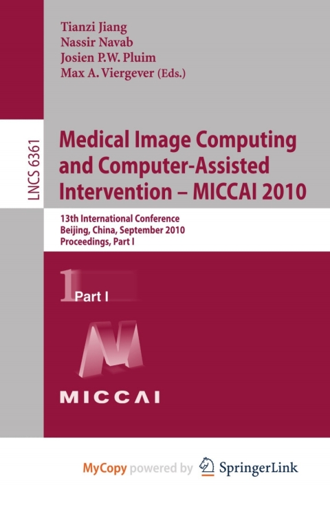 Cover image for book Medical Image Computing and Computer-Assisted Intervention -- MICCAI 2010