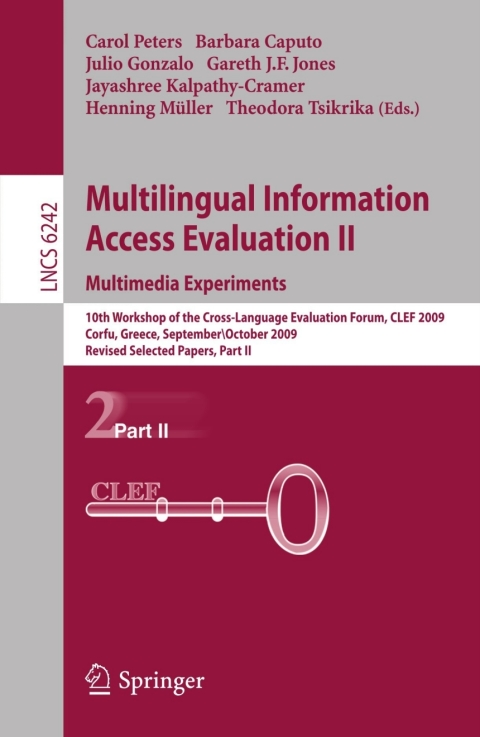 Cover image for book Multilingual Information Access Evaluation II - Multimedia Experiments