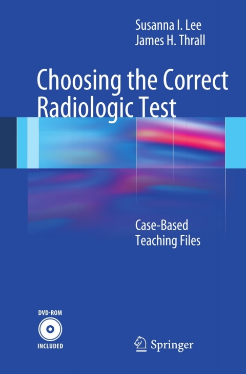 Cover image for book Choosing the Correct Radiologic Test