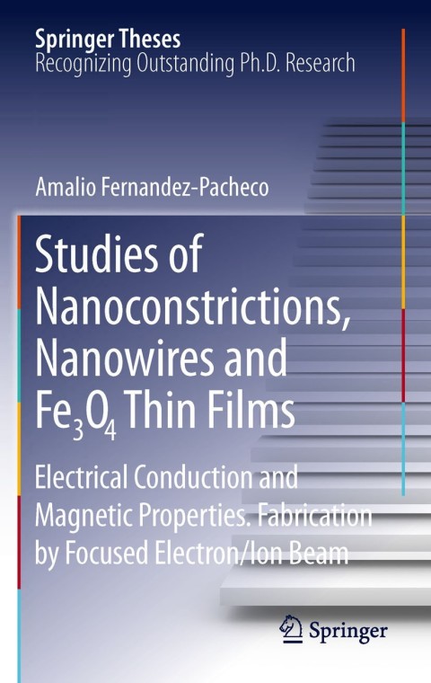 Cover image for book Studies of Nanoconstrictions, Nanowires and Fe3O4 Thin Films