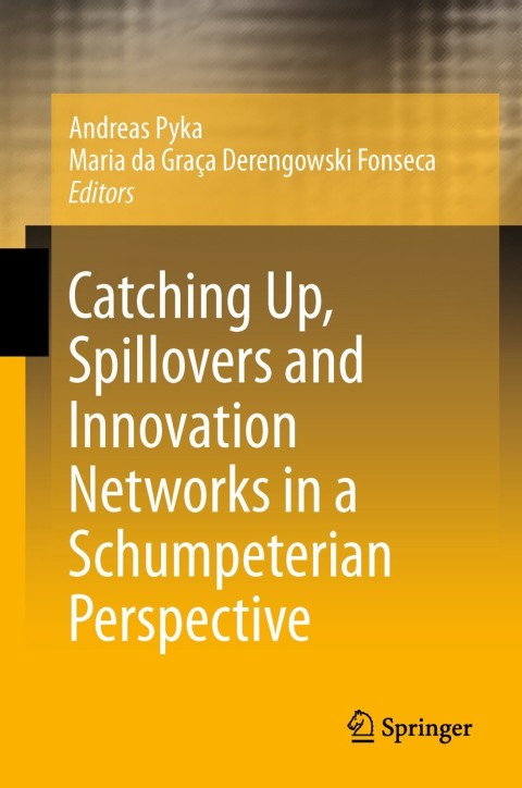 Cover image for book Catching Up, Spillovers and Innovation Networks in a Schumpeterian Perspective