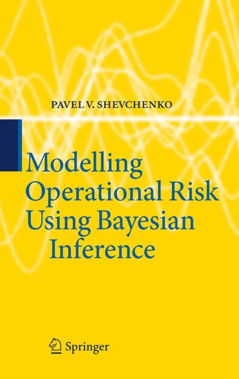 Cover image for book Modelling Operational Risk Using Bayesian Inference