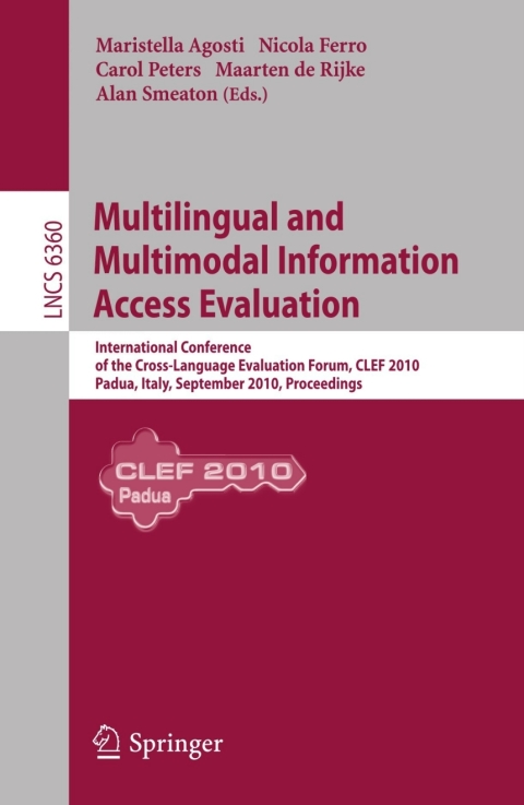 Cover image for book Multilingual and Multimodal Information Access Evaluation