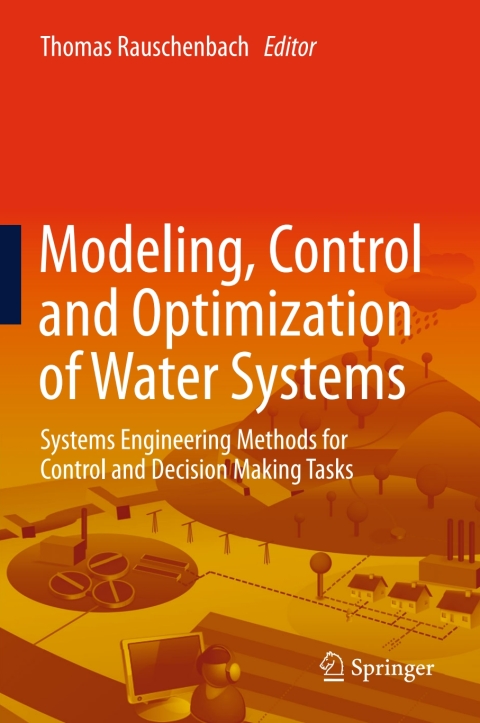 Cover image for book Modeling, Control and Optimization of Water Systems