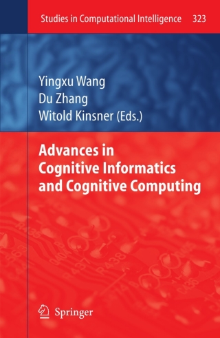 Advances in Cognitive Informatics and Cognitive Computing
