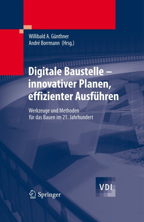 Digitale Baustelle- innovativer Planen, effizienter AusfÃ¼hren 