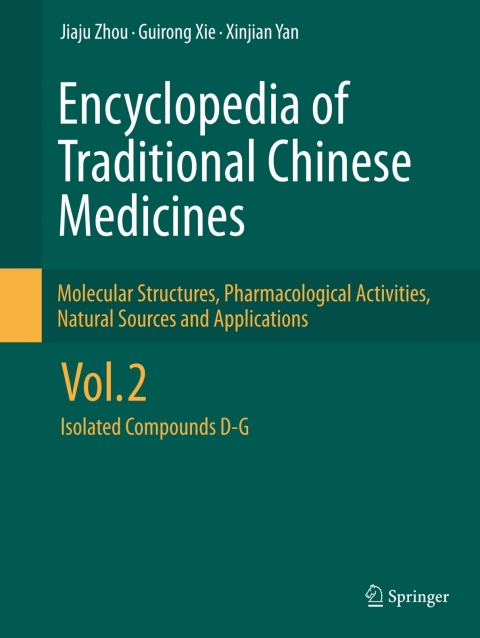 Cover image for book Encyclopedia of Traditional Chinese Medicines - Molecular Structures, Pharmacological Activities, Natural Sources and Applications
