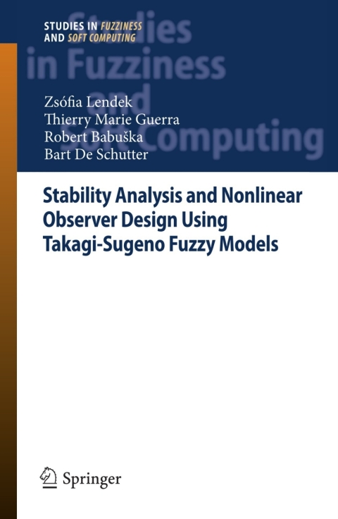 Cover image for book Stability Analysis and Nonlinear Observer Design using Takagi-Sugeno Fuzzy Models
