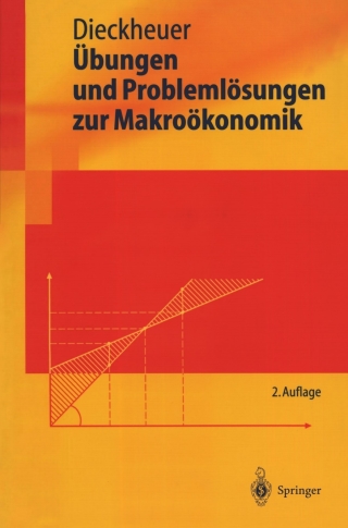 Übungen und Problemlösungen zur Makroökonomik