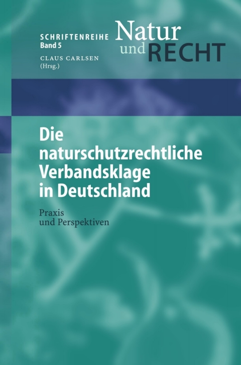 Die naturschutzrechtliche Verbandsklage in Deutschland 