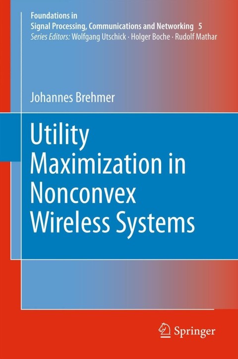 Cover image for book Utility Maximization in Nonconvex Wireless Systems