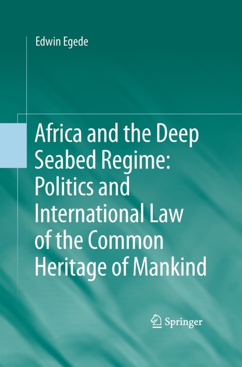 Cover image for book Africa and the Deep Seabed Regime: Politics and International Law of the Common Heritage of Mankind