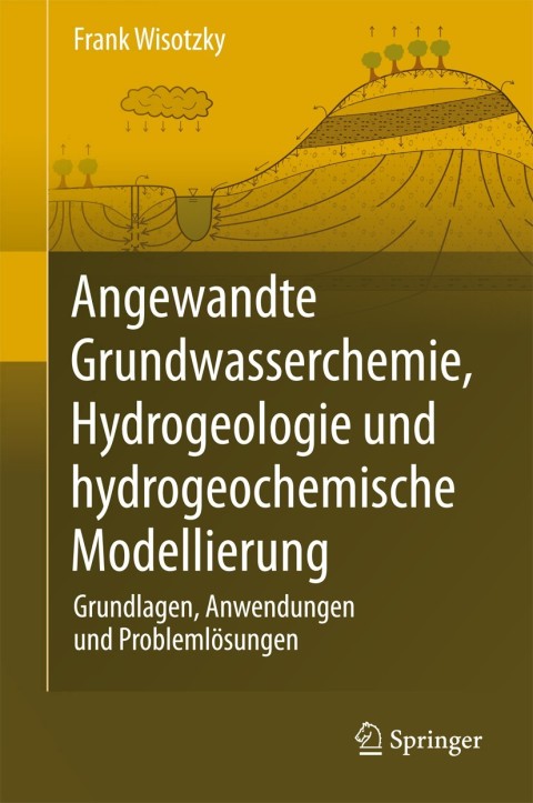 Cover image for book Angewandte Grundwasserchemie, Hydrogeologie und hydrogeochemische Modellierung
