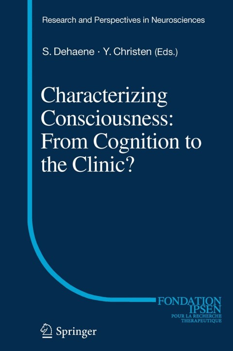 Characterizing Consciousness: From Cognition to the Clinic? 