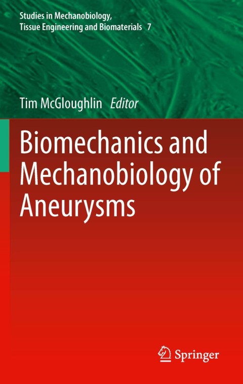 Cover image for book Biomechanics and Mechanobiology of Aneurysms