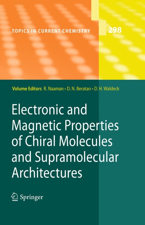 Cover image for book Electronic and Magnetic Properties of Chiral Molecules and Supramolecular Architectures