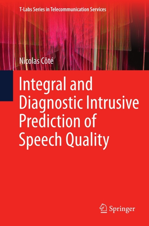 Cover image for book Integral and Diagnostic Intrusive Prediction of Speech Quality