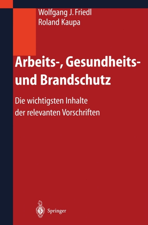 Cover image for book Arbeits-, Gesundheits- und Brandschutz