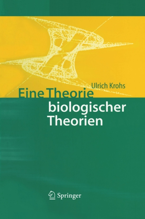 Cover image for book Eine Theorie biologischer Theorien