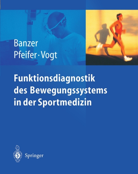 Cover image for book Funktionsdiagnostik des Bewegungssystems in der Sportmedizin