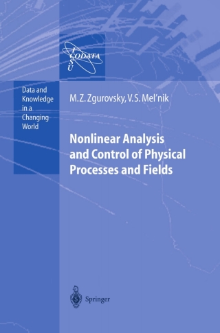 Nonlinear Analysis and Control of Physical Processes and Fields
