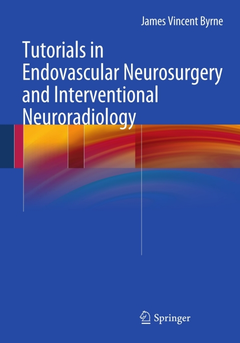 Cover image for book Tutorials in Endovascular Neurosurgery and Interventional Neuroradiology
