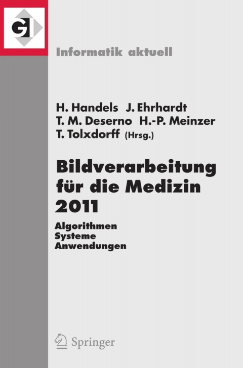 Bildverarbeitung fÃ¼r die Medizin 2011 
