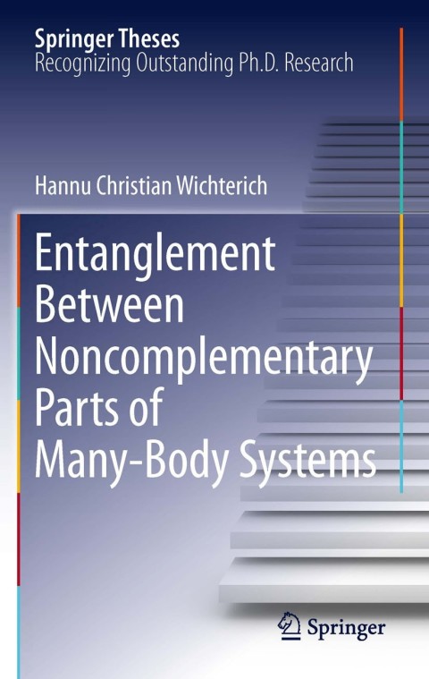 Cover image for book Entanglement Between Noncomplementary Parts of Many-Body Systems