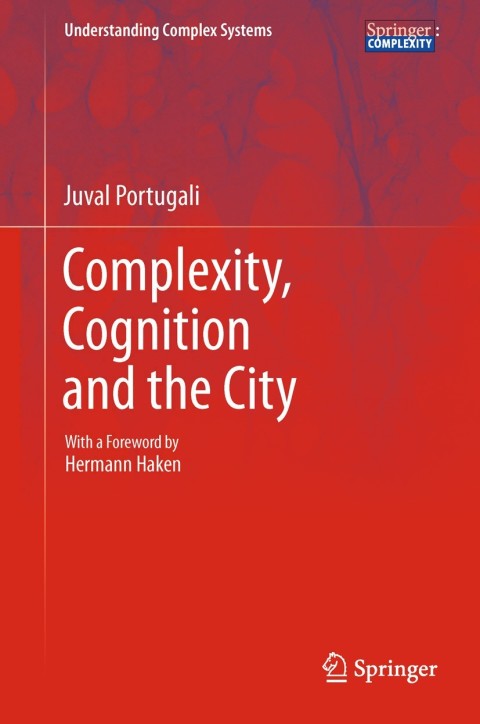 Cover image for book Complexity, Cognition and the City