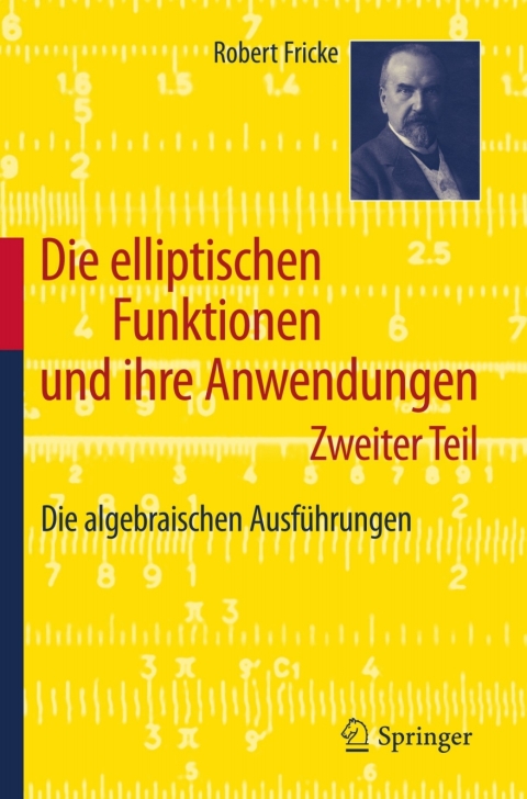 Cover image for book Die elliptischen Funktionen und ihre Anwendungen