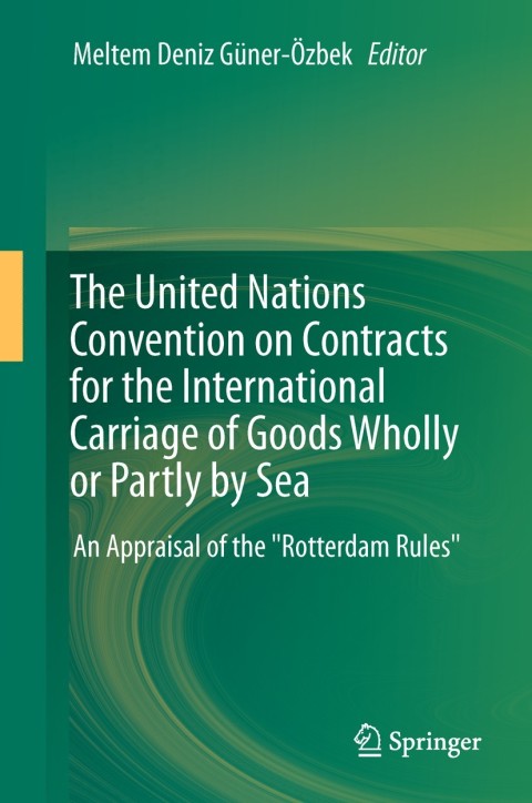 Cover image for book The United Nations Convention on Contracts for the International Carriage of Goods Wholly or Partly by Sea