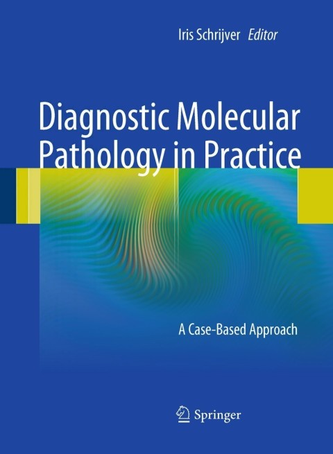 Cover image for book Diagnostic Molecular Pathology in Practice