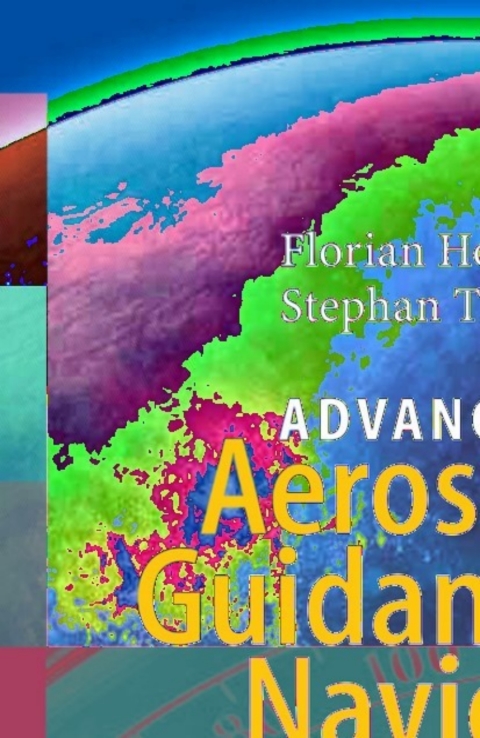 Cover image for book Advances in Aerospace Guidance, Navigation and Control