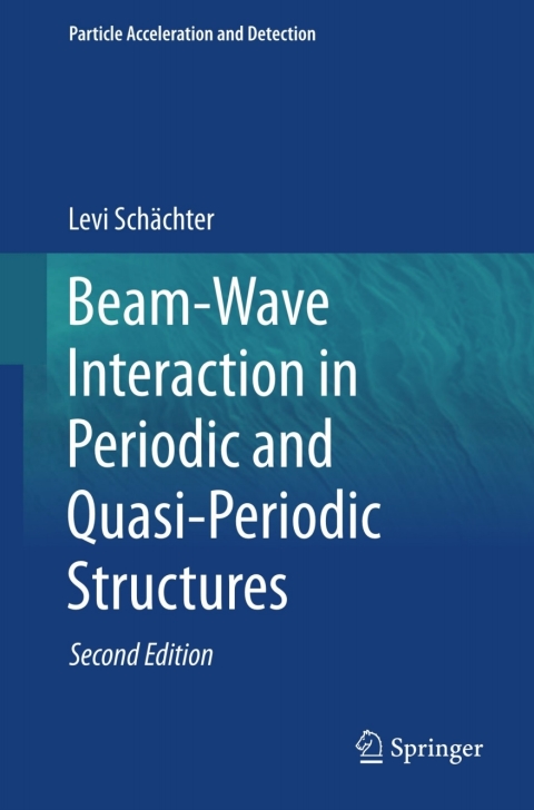 Cover image for book Beam-Wave Interaction in Periodic and Quasi-Periodic Structures
