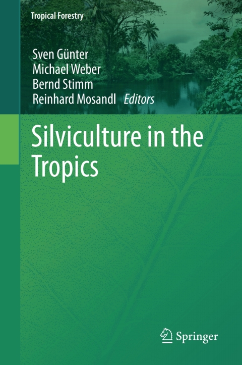 Cover image for book Silviculture in the Tropics