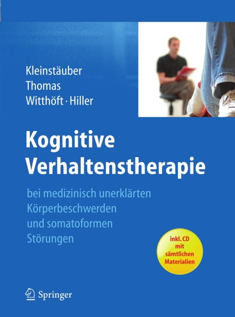 Cover image for book Kognitive Verhaltenstherapie bei medizinisch unerklärten Körperbeschwerden und somatoformen Störungen