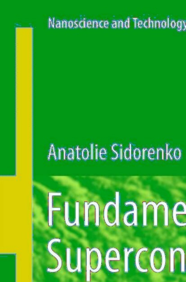 Fundamentals of Superconducting Nanoelectronics