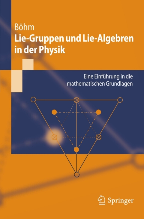 Cover image for book Lie-Gruppen und Lie-Algebren in der Physik