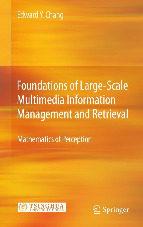 Cover image for book Foundations of Large-Scale Multimedia Information Management and Retrieval