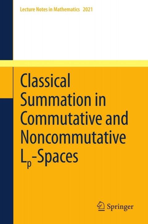 Cover image for book Classical Summation in Commutative and Noncommutative Lp-Spaces