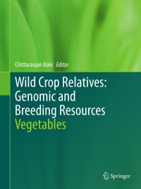 Cover image: Wild Crop Relatives: Genomic and Breeding Resources 9783642204494