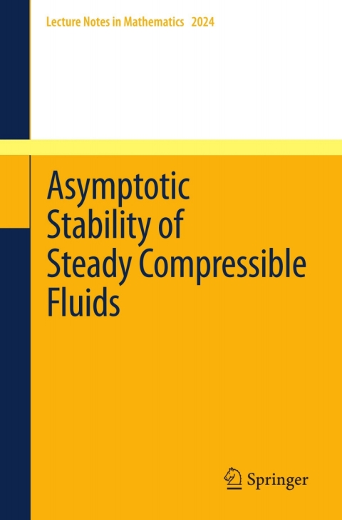 Cover image for book Asymptotic Stability of Steady Compressible Fluids