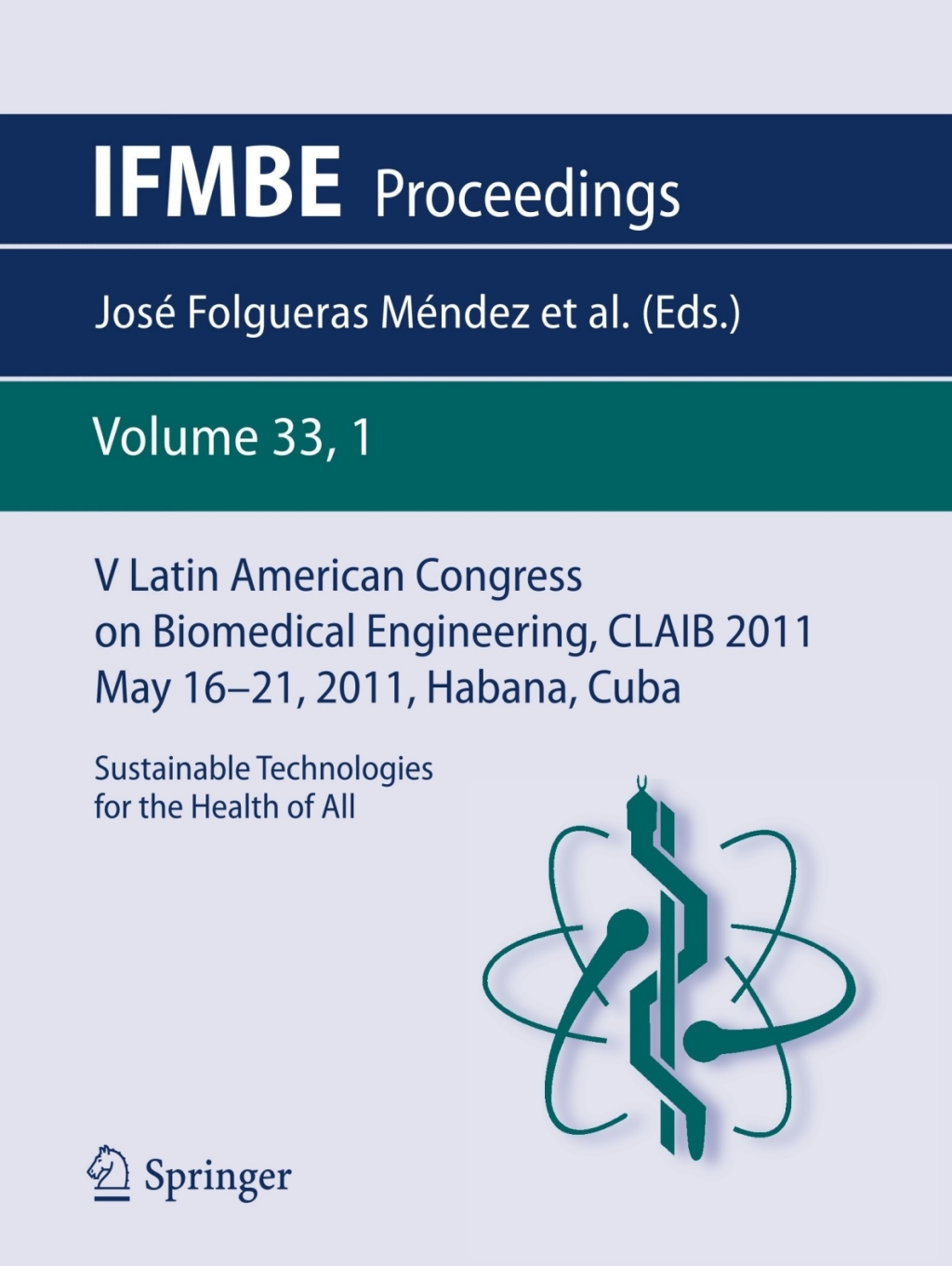 ISBN 9783642211980 product image for V Latin American Congress on Biomedical Engineering CLAIB 2011 May 16-21  2011   | upcitemdb.com