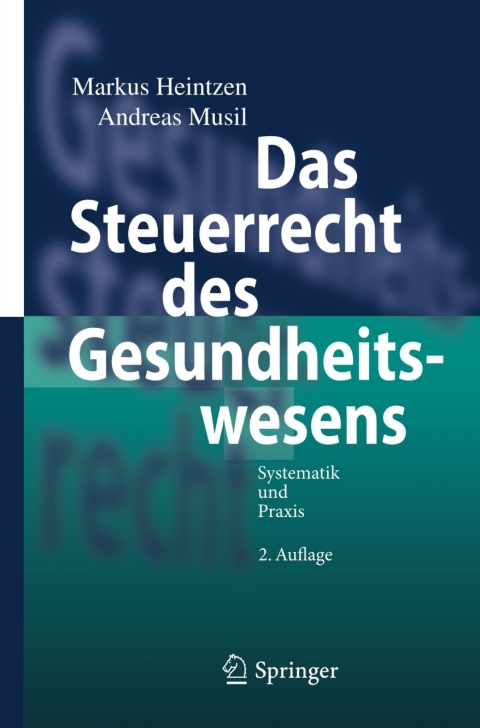 Cover image for book Das Steuerrecht des Gesundheitswesens