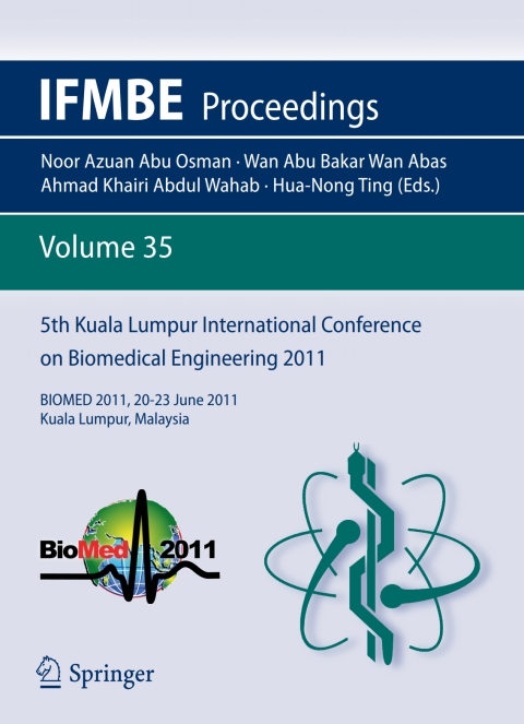 5th Kuala Lumpur International Conference on Biomedical Engineering 2011 