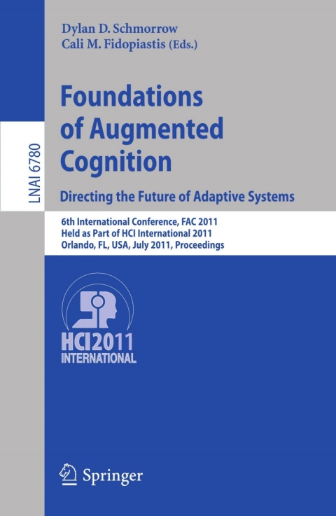 Cover image for book Foundations of Augmented Cognition.  Directing the Future of Adaptive Systems
