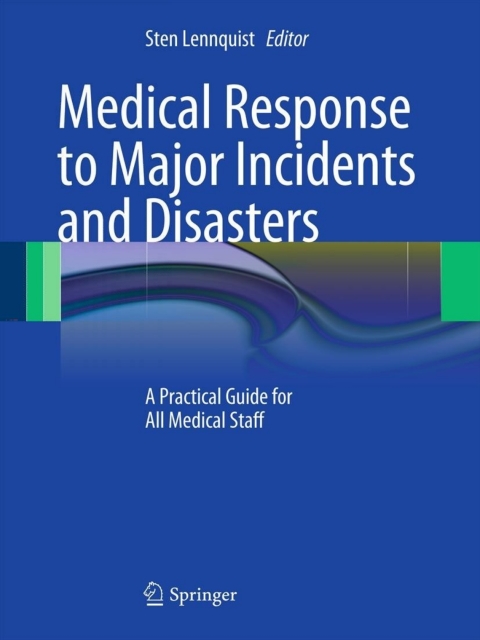 Cover image for book Medical Response to Major Incidents and Disasters
