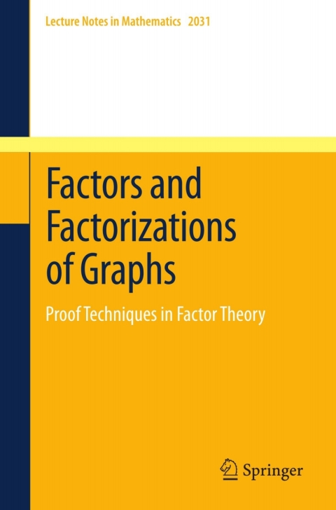 Factors and Factorizations of Graphs 